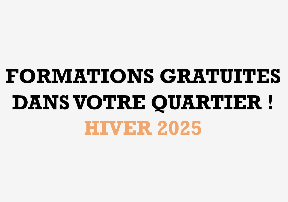 Programmation des formations gratuites HIVER/PRINTEMPS 2025